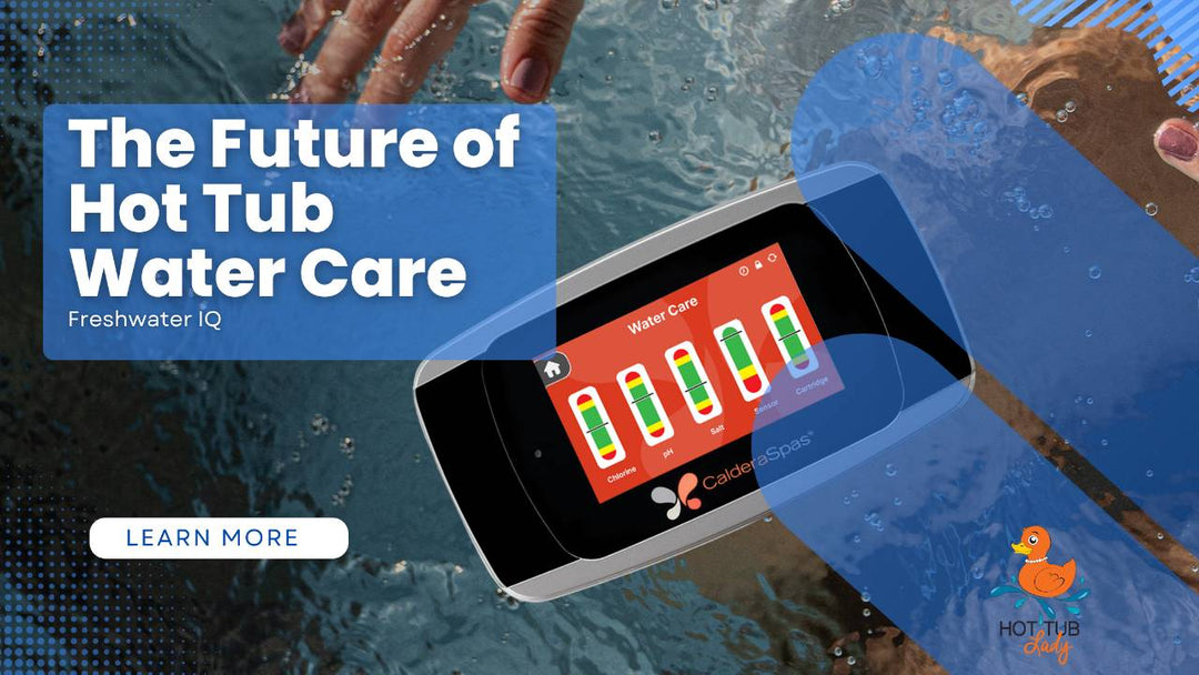 The Future of Hot Tub Water Care|Freshwater IQ from Caldera Spas